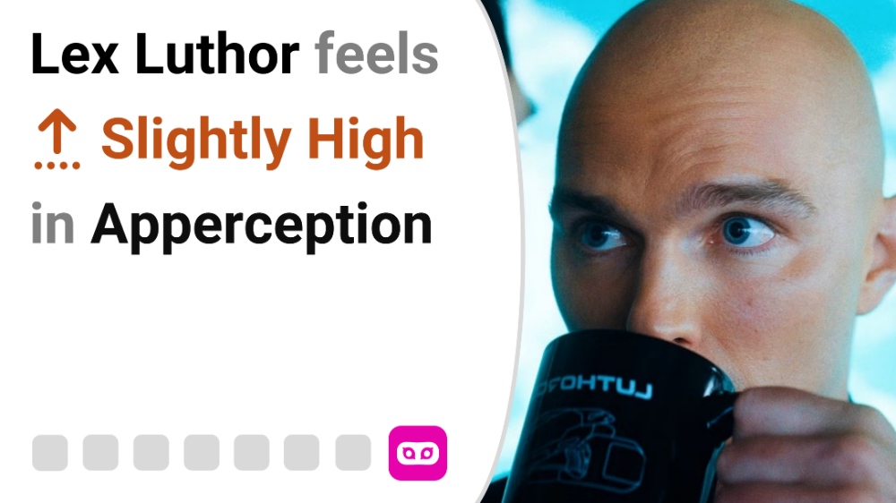 Lex Luthor Feels Slightly High in Apperception