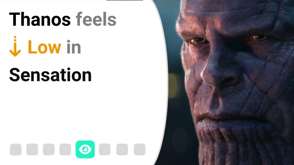 Thanos feels Low in Sensation
