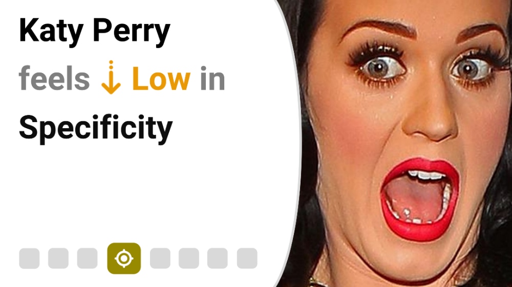Katy Perry feels Low in Specificity