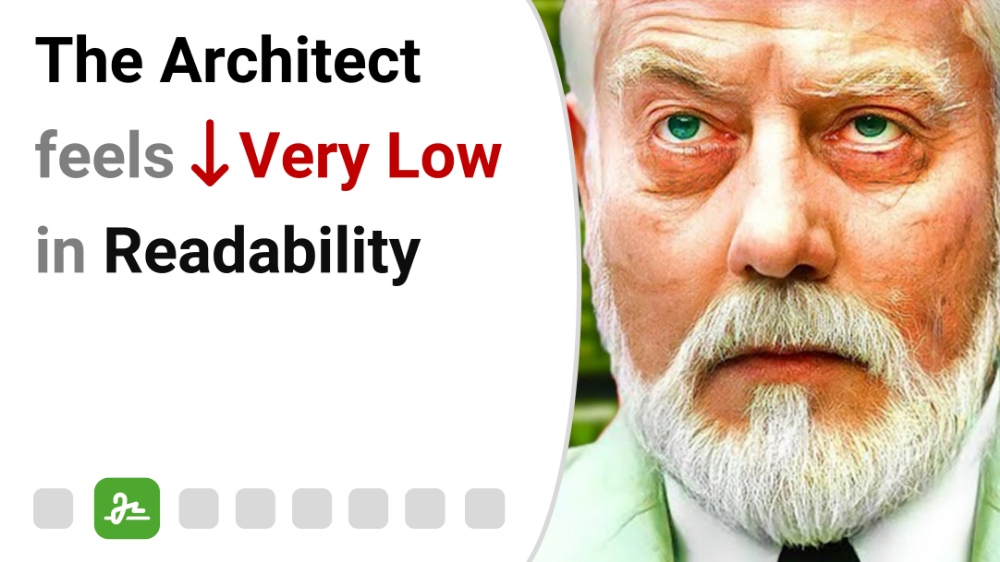 The Architect feels Very Low in Readability